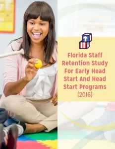 Florida Staff Retention Study For Early Head Start And Head Start Programs (2016)