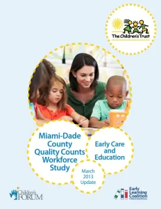 Miami-Dade County Quality Counts Workforce Study – 2013