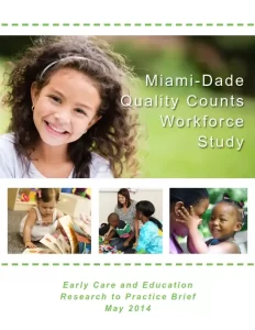 Miami-Dade Quality Counts Workforce Study Update – May 2014